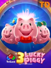 Hình ảnh trò chơi 3 LUCKY PIGGY tại vp777